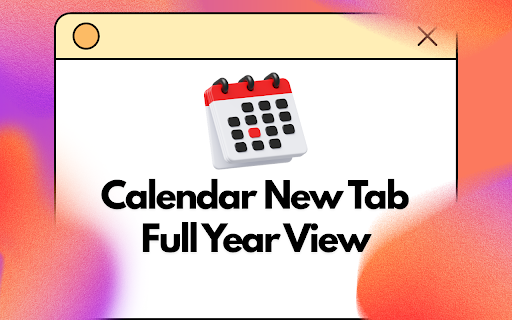 Calendar New Tab - Full Year View :: View the entire year calendar every time you open a new tab