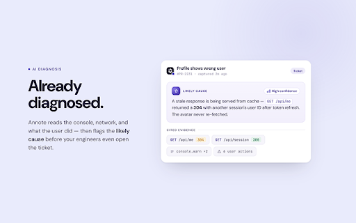 Annote :: Click the element, say what's wrong, and Annote writes a polished bug ticket - with an AI that's already diagnosed the likely cause.