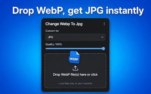 Change Webp To Jpg :: Easily change webp to jpg — convert .webp images to jpeg with a simple Chrome converter.