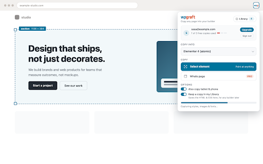 WPGraft - Copy anything to your website builder :: Copy any website and paste it into your website builder as a fully editable page.