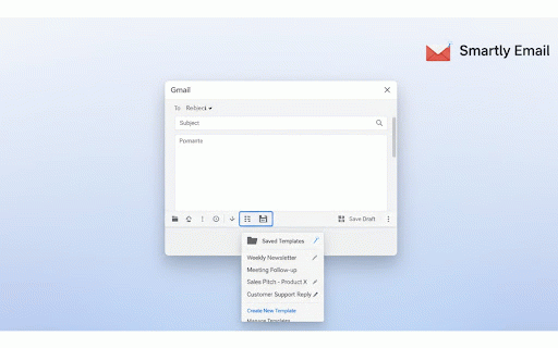 Smartly Email — Save Templates, Reuse, Automate✅ :: Quickly save and insert email templates inside Gmail compose window.