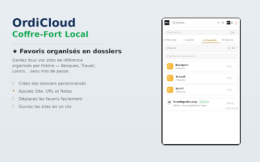 OrdiCloud Coffre-Fort Local :: Gestionnaire mots de passe + favoris. Chiffrement AES-256-GCM, 100% local. Conformité Loi 25.
