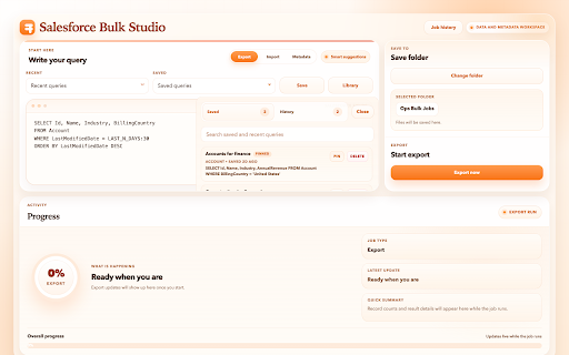 Salesforce Bulk Studio :: Import and export Salesforce data, retrieve or deploy metadata, and manage jobs from one workspace.