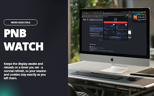 PNB-Watch - Dashboard Stay-Awake & Refresh :: Keeps monitoring tabs awake with auto-refresh and tab rotation. Local-only, no tracking.
