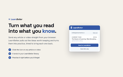 LearnBetter :: Send any article or video to LearnBetter — it turns what you read into practice so you remember and use it, not just save it.
