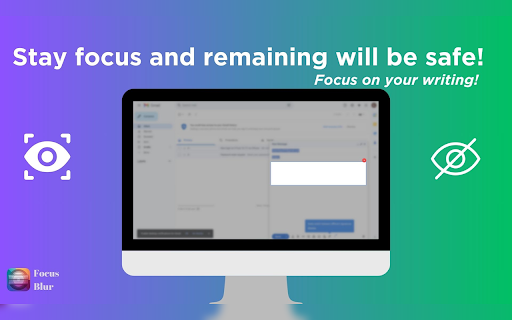 Focus Blur :: Provides privacy by blurring everything on your screen except the selected area.