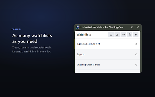 Unlimited Watchlists for TradingView :: Unlimited TradingView watchlists in a side panel. One-click charts, plus CSV and Chartink import.