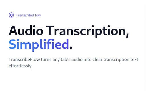 TranscribeFlow :: Easy and Seamless Audio Transcription & Precise AI Transcript Summaries