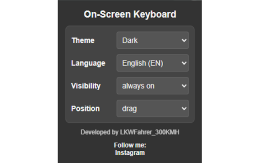 On-Screen Keyboard by LKWFahrer_300KMH :: On-Screen Keyboard / Virtual Keyboard for chromium based browsers.