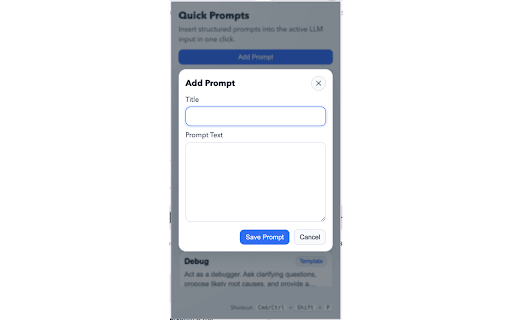 Quick Prompt :: Manage reusable prompt templates and insert them into active LLM text inputs.