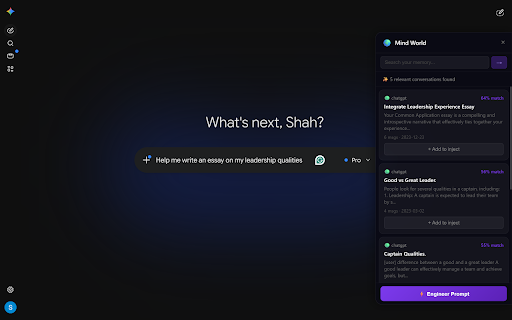 Mind World :: Improve your AI prompts as you type. Chat memory stays on your device. Works on Claude, ChatGPT, Gemini, Perplexity, and more.