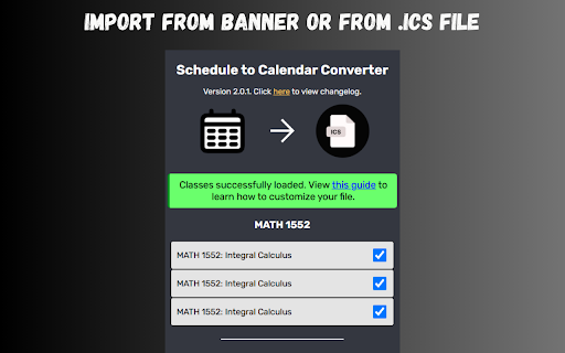 Schedule to Calendar Converter :: Converts schedule on Banner to .ics file, allowing users to directly add classes on their device calendar