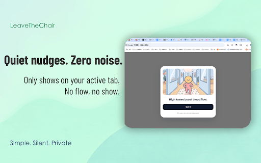 Stand Up Reminder - LeaveTheChair :: LeaveTheChair gently reminds you to stand up after sitting too long. Active-tab alerts, custom intervals, local data.