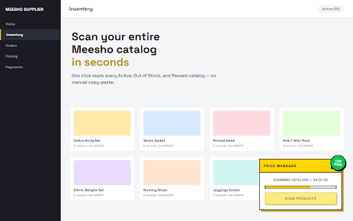 Meesho Price Manager :: Meesho makes you hunt Catalog & Product IDs by hand to raise a price. We capture them for you, automatically.