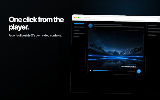 X Windowed Fullscreen :: Make videos and broadcasts on X fill the browser window without entering system fullscreen.
