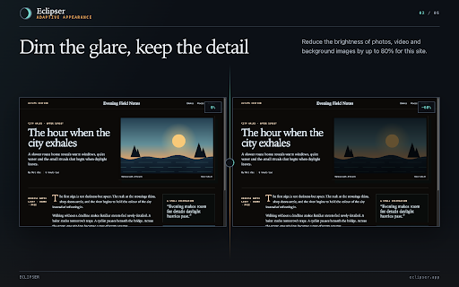 Eclipser — Dark Mode & Night Theme with Photo and Video Dimming :: Dims photos and video up to 80%, not just text. Dark mode, softened or original per site; text size 75-200%, saved per site.