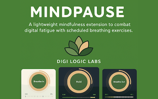 MindPause :: A lightweight mindfulness extension to combat digital fatigue with scheduled breathing exercises and focus mode