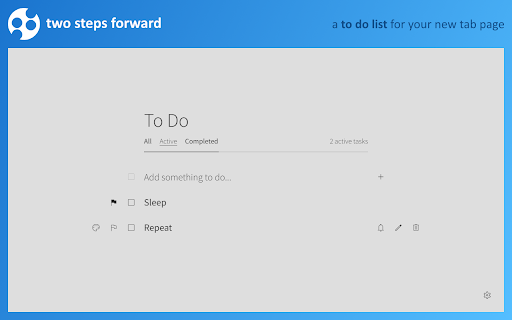 Two Steps Forward: A New Tab To Do List :: To Do list for your new tab page. Step forward and make progress on your day by managing your tasks on every new tab.