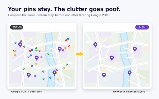 Pin Pow Poof! :: Hide or reveal Google Maps points of interest while keeping your custom Google My Maps pins clear and visible.