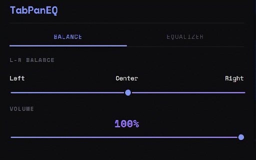 TabPanEQ :: Per-tab control over stereo audio panning (left/right balance), volume, and frequency band adjustment.
