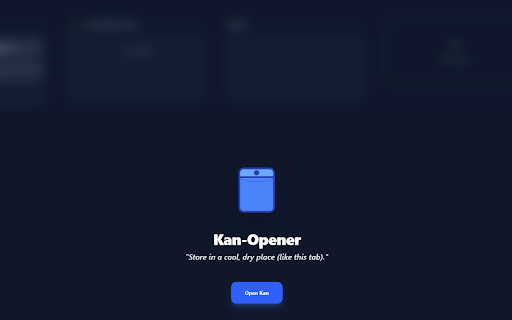 Kan-Opener :: A privacy-focused Kanban board for the browser's new tab page.
