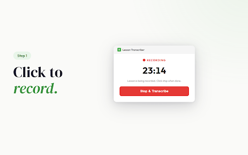 Lesson Transcriber :: Record and transcribe online lessons. Captures both sides of any browser-based call and transcribes with AI.
