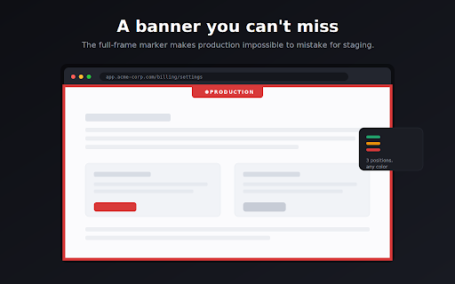 Environment Reminder :: Color-coded banners for dev, staging, and prod so you always know which environment you're on.