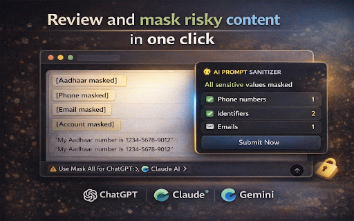 AI Prompt Sanitizer :: Detect and mask sensitive data before prompts are sent to AI tools.
