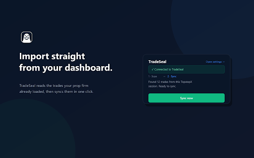 TradeSeal :: Pull verified trades from your prop firm dashboard into TradeSeal.