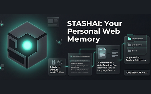 StashAI :: Save tabs, stash pages, and email summaries to yourself — your AI-powered web memory system.