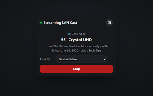 Streaming LAN Cast :: Cast the current tab's stream to a DLNA or Google Cast device on your local network.