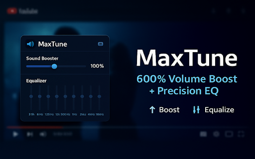 MaxTune – Sound Booster & Equalizer :: Boost your tab volume up to 600% and fine-tune audio with a built-in equalizer. Powerful, simple and effective.