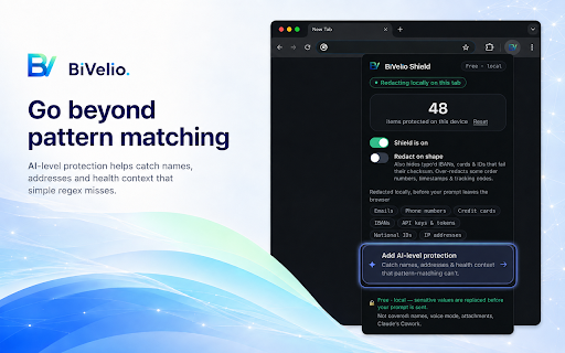 BiVelio Shield — private prompts for ChatGPT & Claude :: Use ChatGPT & Claude privately. Redacts your data locally before it leaves your browser, then restores it in the reply. Free.