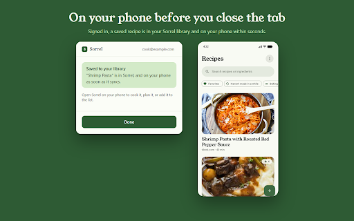 Sorrel — Save Recipes :: Save the recipe on any page straight to your Sorrel library.