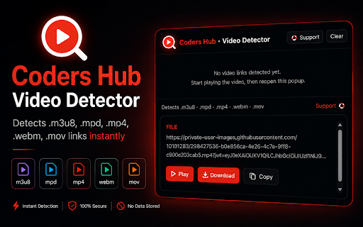 M3U8 & MP4 Video Link Detector :: Detects .m3u8 (HLS), .mpd (DASH) and direct .mp4, .webm and .mov links on any page and sends them to Coders Hub to play or download.