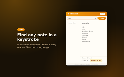 Notepad - Quick Notes in Your Browser Popup :: Notepad for quick notes in a popup: autosave as you type, search, word count, download as .txt. All notes stay in your browser.