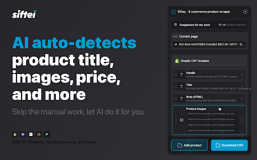 Siftei - AI Product Scraper for Shopify :: Effortlessly scrape product data from any store with AI and import it into Shopify & other platforms.