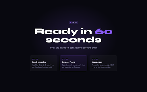 Stay Green On Teams :: Set up Stay Green On Teams in seconds — captures your Microsoft Teams session and hands it off to the app.