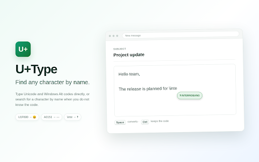 U+Type :: Transform text, paste safely, redact secrets, and type Unicode or Alt codes locally.