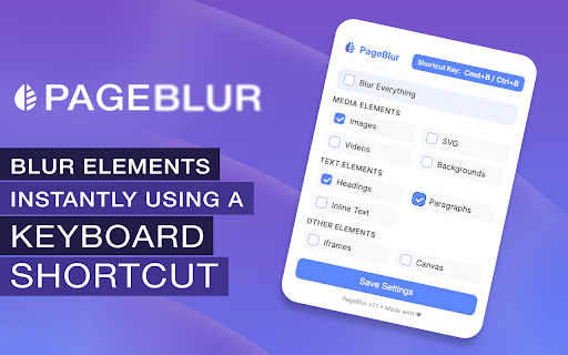 PageBlur - Blur Web Content Easily :: Instantly Blur Web Content using a simple keyboard shortcut (Cmd + B / Ctrl + B)