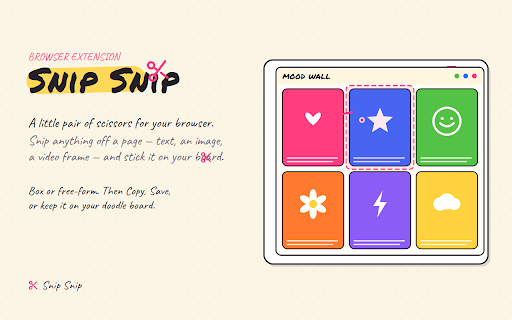 Snip Snip — snip & collage the web :: A little pair of scissors for your browser. Snip anything off a page and stick it on your doodle board.