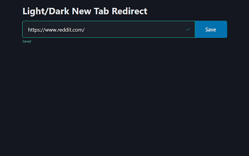 Light/Dark New Tab Redirect :: Redirects new tabs to a custom URL with support for light/dark mode.