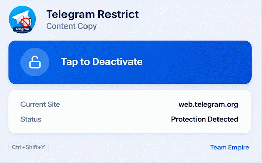 Telegram Restrict Content Copy :: Unlock copy protection on Telegram & any website. One-click toggle by Team Empire.