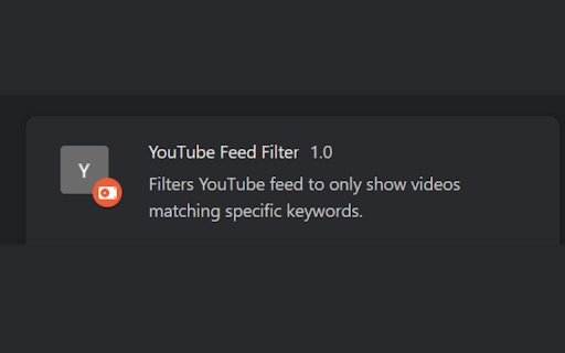 YouTube Feed Filter :: Filters YouTube feed to only show videos matching specific keywords.