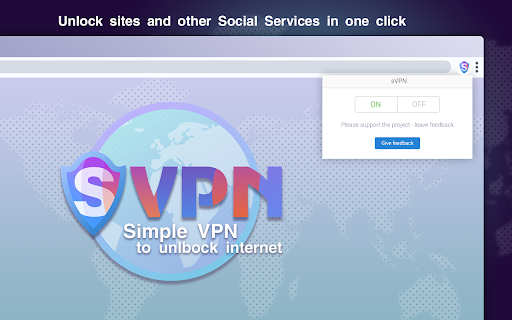 sVPN - Simple VPN to unlock internet :: Unlock sites and other Social Services in one click.