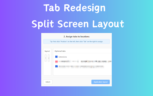 Tab Redesign - Split Screen Layout :: Achieve precise multi-window split-screen with one click.