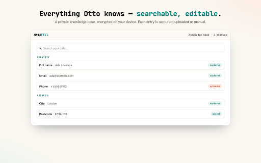 OttoFill :: Otto remembers every form you fill and fills new ones for you — privately, on your device.