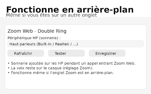 Zoom Web - Double Sonnerie (Sonnerie Zoom Phone) :: Ajoute une sonnerie sur les haut-parleurs lors d'un appel entrant Zoom Web, en gardant la voix sur le casque.