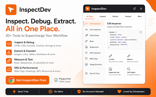 InspectDev :: 30 developer tools built into your browser. Inspect, edit, extract, and debug any webpage.