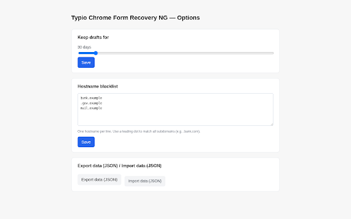 Typio Chrome Form Recovery NG :: Auto-save and recover text from web forms. Privacy-first, no servers, no telemetry. Typio-style form autosave and recovery.
